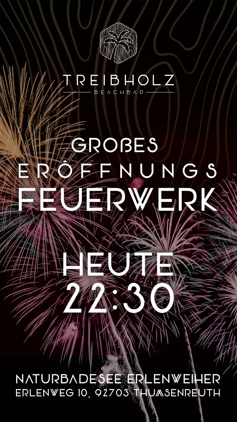 Instagram-Story „Großes Eröffnungsfeuerwerk, heute 22:30“ der Treibholz Beachbar
